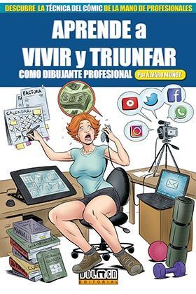 APRENDE A VIVIR Y TRIUNFAR COMO DIBUJANTE PROFESIO