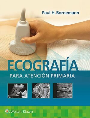 ECOGRAFÍA PARA ATENCIÓN PRIMARIA
