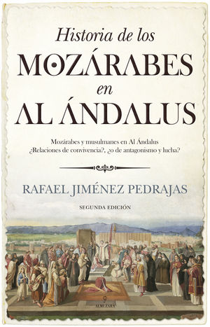 HISTORIA DE LOS MOZÁRABES EN AL ANDALUS