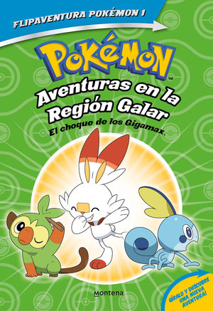 POKÉMON. AVENTURAS EN LA REGIÓN GALAR. EL CHOQUE DE LOS GIGAMAX +