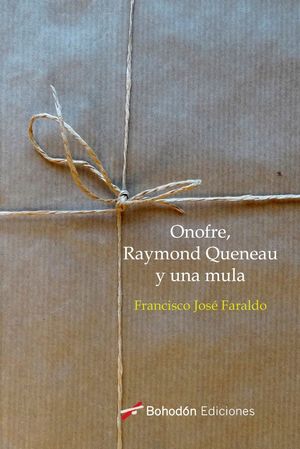ONOFRE, RAYMOND QUENAU Y UNA MULA