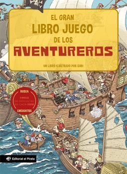 GRAN LIBRO JUEGO DE LOS AVENTUREROS, EL