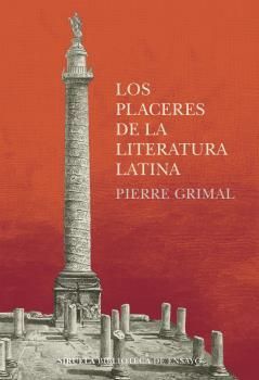 PLACERES DE LA LITERATURA LATINA, LOS