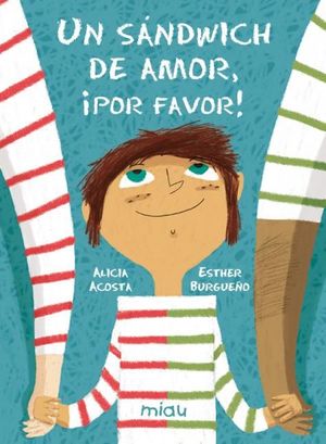 UN SÁNDWICH DE AMOR, ¡POR FAVOR! UNA HISTORIA DE SEPARACION