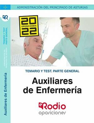 TEMARIO Y TEST. PARTE GENERAL. AUXILIARES DE ENFERMERÍA. ADMINISTRACIÓN DEL PRIN