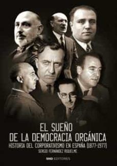 SUEÑO DE LA DEMOCRACIA ORGANICA