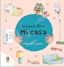 MI CASA (MI PEQUEÑO UNIVERSO. PEQUEÑAS MANITAS)