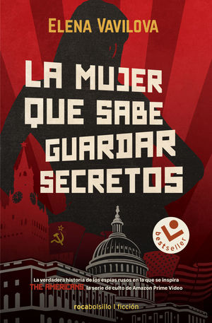 LA MUJER QUE SABE GUARDAR SECRETOS. LA VERDADERA HISTORIA DE LOS