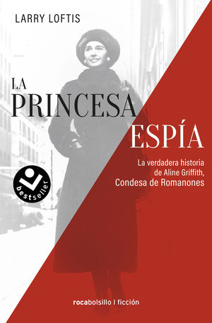 PRINCESA ESPIA,LA.VERDADERA HISTORIA, LA