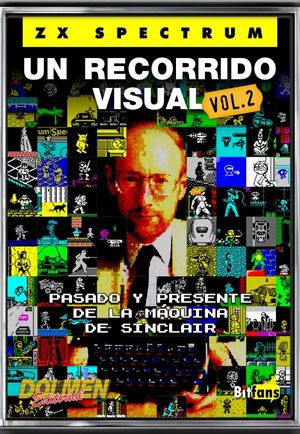 ZX SPECTRUM UN RECORRIDO VISUAL VOL 2