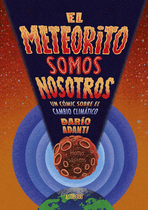 EL METEORITO SOMOS NOSOTROS. UN COMIC SOBRE EL CAMBIO CLIMATICO