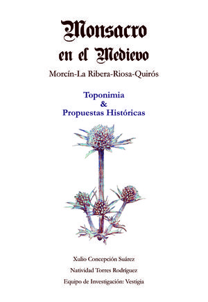 MONTSACRO EN EL MEDIEVO.MORCÍN-LA RIBERA-RIOSA-QUIRÓS