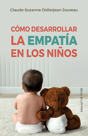 COMO DESARROLLAR LA EMPATIA EN LOS NIÑOS