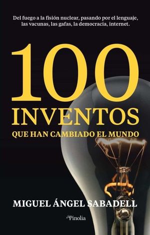 100 INVENTOS QUE HAN CAMBIADO EL MUNDO