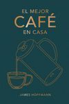 EL MEJOR CAFÉ EN CASA