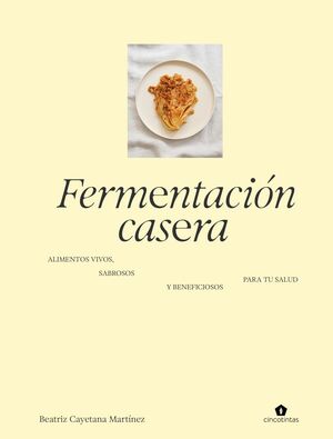 FERMENTACION CASERA - CINCO TINTAS