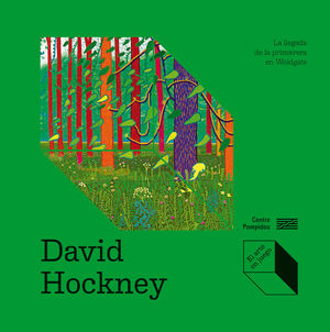 DAVID HOCKNEY LA LLEGADA DE LA PRIMAVERA
