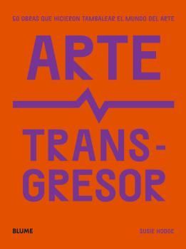 ARTE TRANSGRESOR 