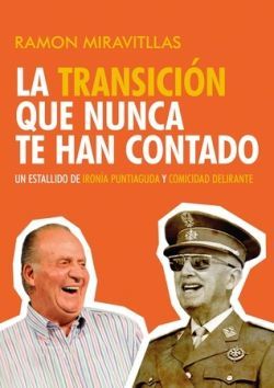 LA TRANSICIÓN QUE NUNCA TE HAN CONTADO