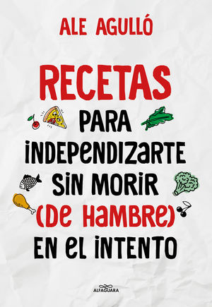 RECETAS PARA INDEPENDIZARTE SIN MORIR (D