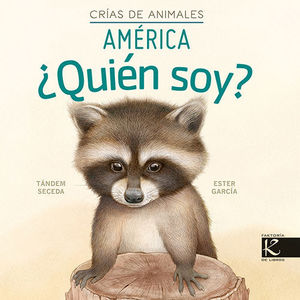 QUIÉN SOY CRÍAS DE ANIMALES - AMÉRICA