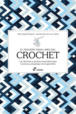 EL PEQUEÑO GRAN LIBRO DEL CROCHET