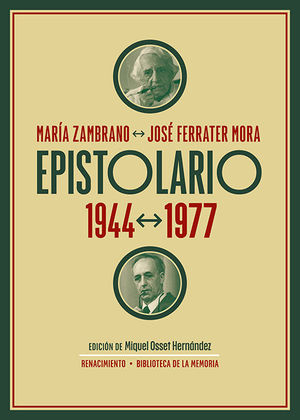 EPISTOLARIO. 1944-1977. MARÍA ZAMBRANO - JOSÉ FERRATER MORA