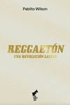 REGGAETON. UNA REVOLUCIÓN LATINA