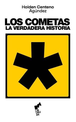 LOS COMETAS:LA VERDADERA HISTORIA
