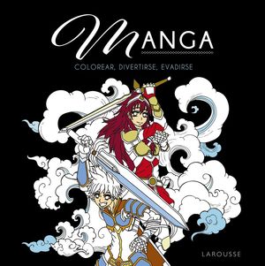 MANGA. COLOREAR, DIVERTIRSE Y EVADIRSE