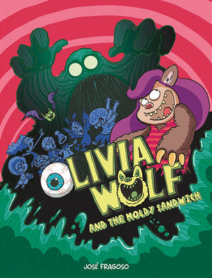 OLIVIA WOLF AND THE MOLDY SANDWICH Nº1