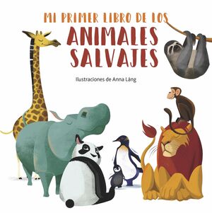 MI PRIMER LIBRO DE LOS ANIMALES SALVAJES