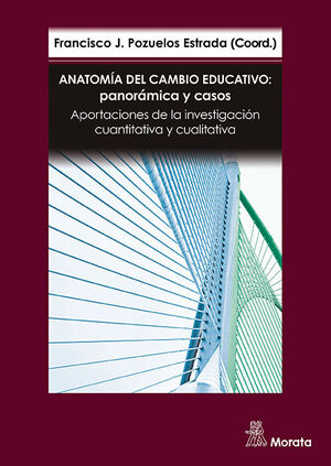 ANATOMIA DEL CAMBIO EDUCATIVO PANORAMICA Y CASOS A