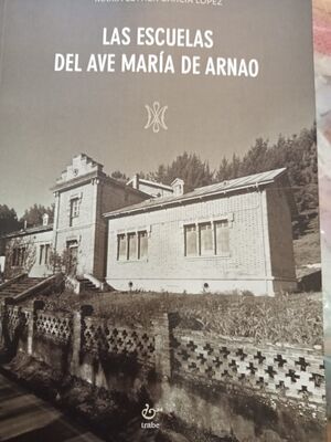 LAS ESCUELAS DEL AVE MARIA DE ARNAO-TRAB