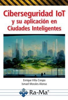 CIBERSEGURIDAD IOT Y SU APLICACION EN CIUDADES INT