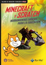 MINECRAFT Y SCRATCH HERRAMIENTAS LUDICAS PARA LA E