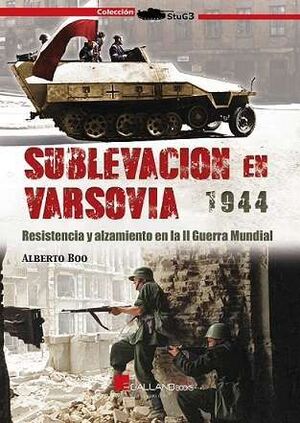 SUBLEVACION EN VARSOVIA 1944 RESISTENCIA