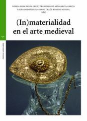 IN MATERIALIDAD EN EL ARTE MEDIEVAL