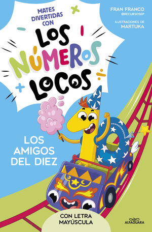 NÚMEROS LOCOS 1 - LOS AMIGOS DEL 10