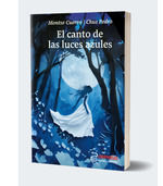 EL CANTO DE LAS LUCES AZULES