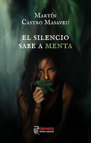 SILENCIO SABE A MENTA, EL