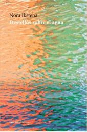 DESTELLOS SOBRE EL AGUA
