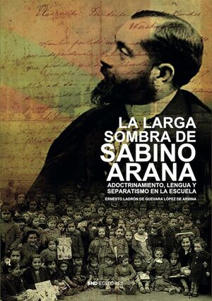LARGA SOMBRA DE SABINO ARANA