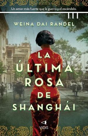 LA ÚLTIMA ROSA DE SHANGHAI