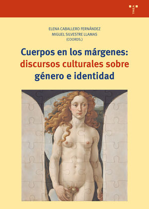 CUERPOS EN LOS MÁRGENES: DISCURSOS CULTURALES SOBRE GÉNERO E IDENTIDAD