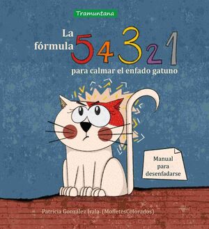 LA FORMULA 5, 4, 3, 2, 1. PARA CALMAR EL ENFADO GATUNO