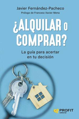 ¿ALQUILAR O COMPRAR?