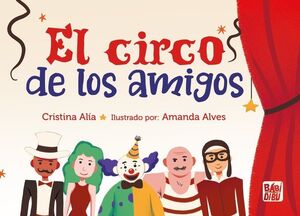 EL CIRCO DE LOS AMIGOS