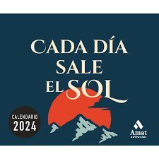 CALENDARIO CADA DÍA SALE EL SOL 2024