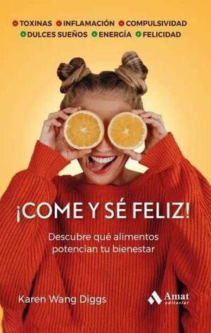 ¡COME Y SE FELIZ!